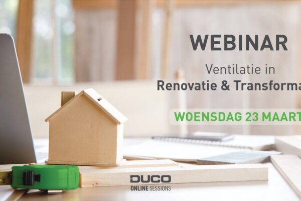 Webinar – Ventilatie in Renovatie & Transformatie